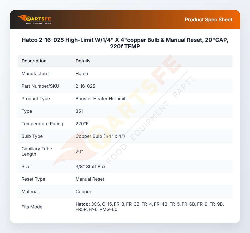 Hatco 2-16-025  High-Limit W/1/4" X 4"copper Bulb &  Manual Reset, 20"CAP, 220f TEMP