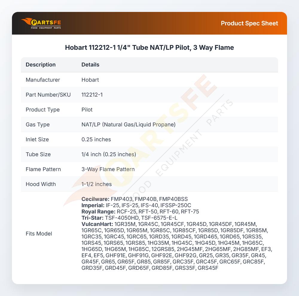 Hobart 112212-1 1/4" Tube NAT/LP Pilot, 3 Way Flame