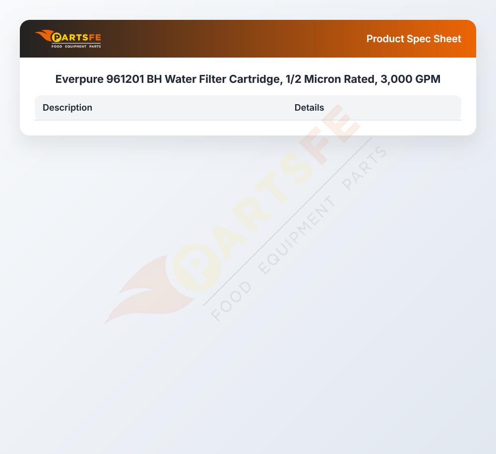 Everpure 961201 BH Water Filter Cartridge, 1/2 Micron Rated, 3,000 GPM