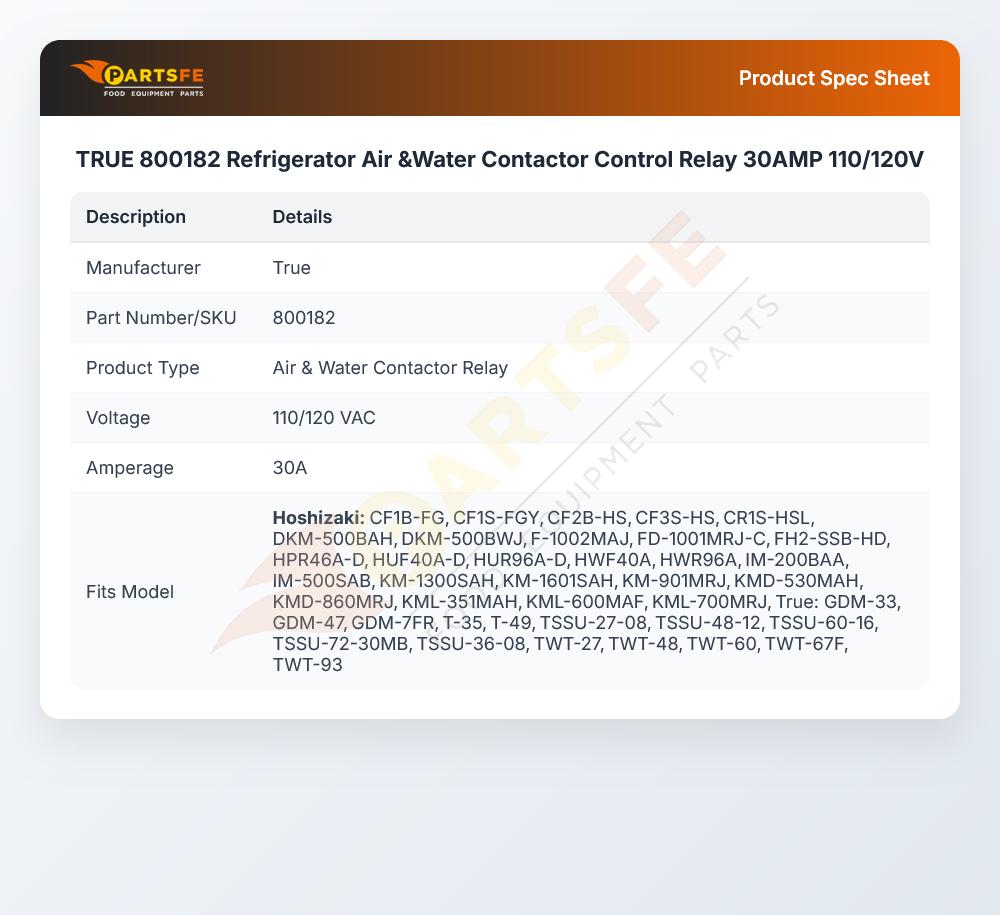 TRUE 800182 Refrigerator Air &Water Contactor Control Relay 30AMP 110/120V