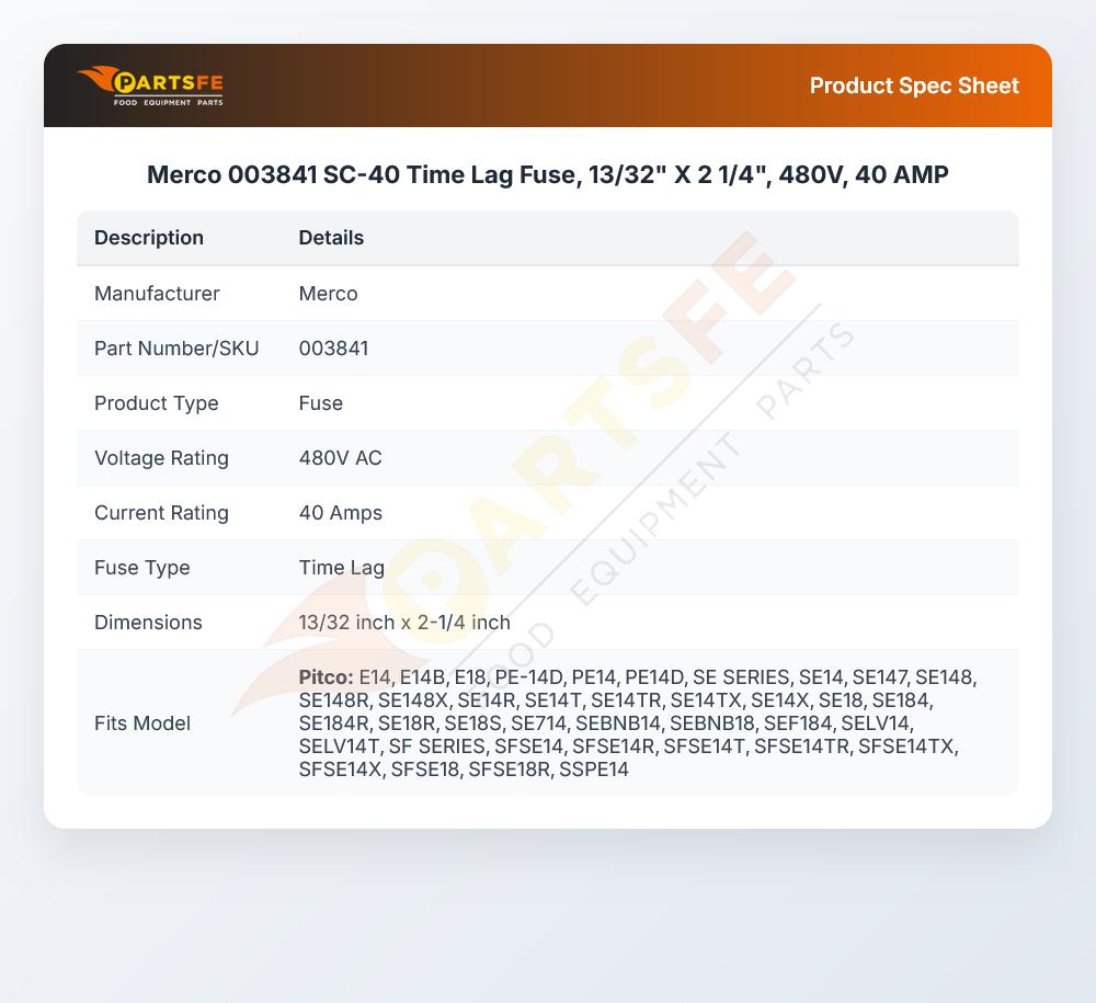 Merco 003841 SC-40 Time Lag Fuse, 13/32" X 2 1/4", 480V, 40 AMP