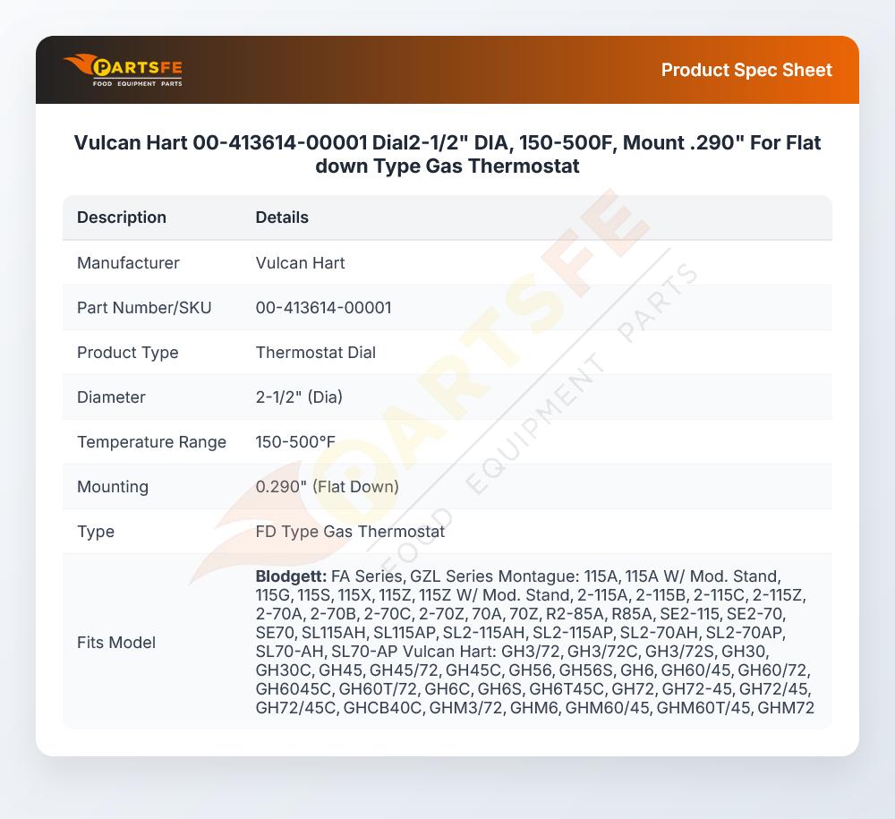 Vulcan Hart 00-413614-00001 Dial2-1/2" DIA, 150-500F, Mount .290" For Flat down Type Gas Thermostat