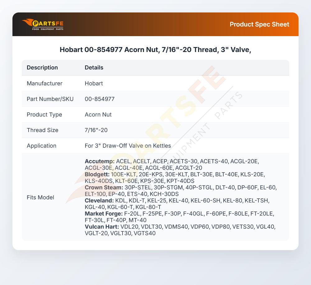 Hobart 00-854977 Acorn Nut, 7/16"-20 Thread, 3" Valve,