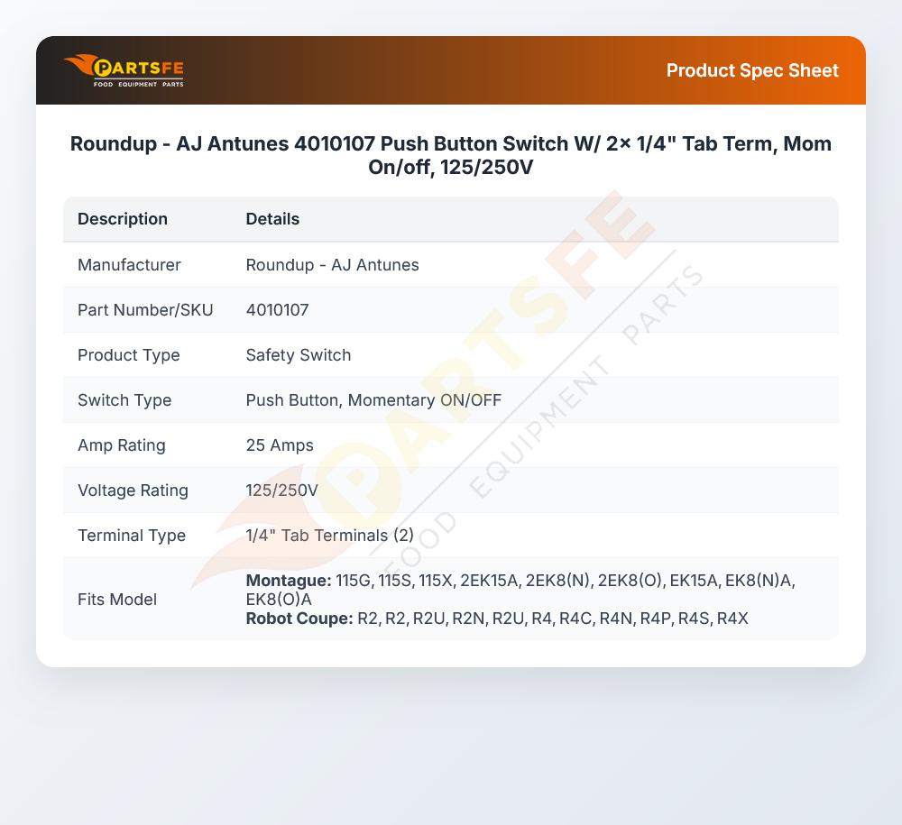 Roundup - AJ Antunes 4010107 Push Button Switch W/ 2x 1/4" Tab Term, Mom On/off, 125/250V