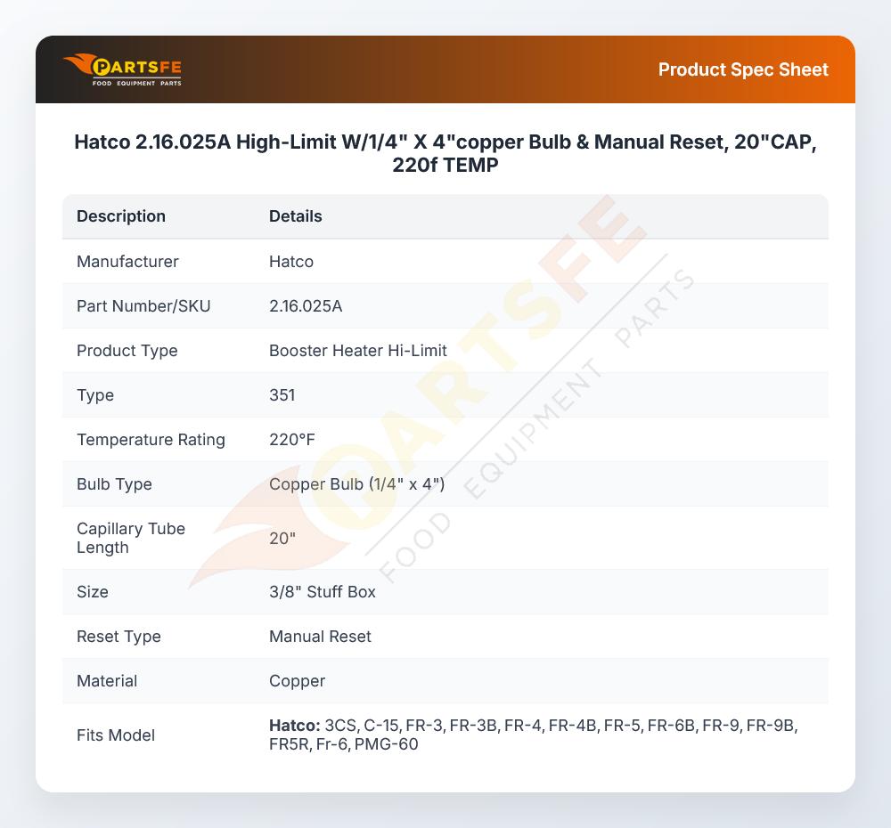 Hatco 2.16.025A  High-Limit W/1/4" X 4"copper Bulb &  Manual Reset, 20"CAP, 220f TEMP