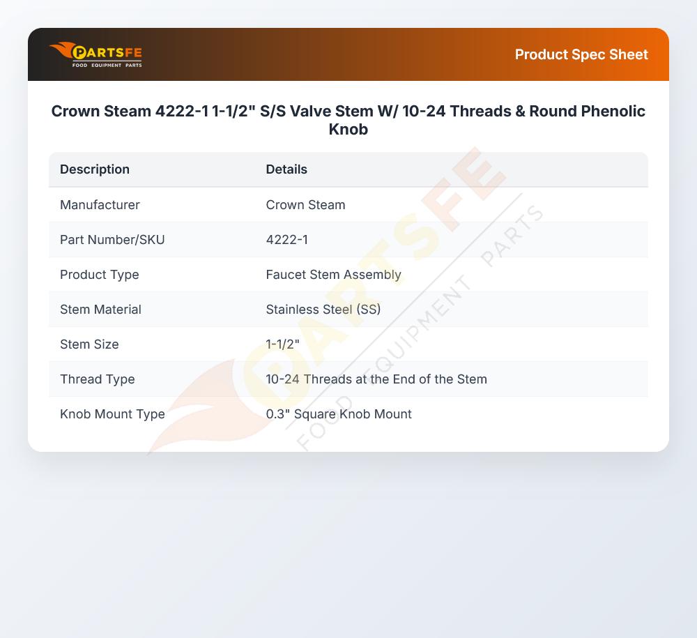 Crown Steam 4222-1 Stem Valve W/10-24 Threads & Round Phenolic Knob 1-1/2" SS