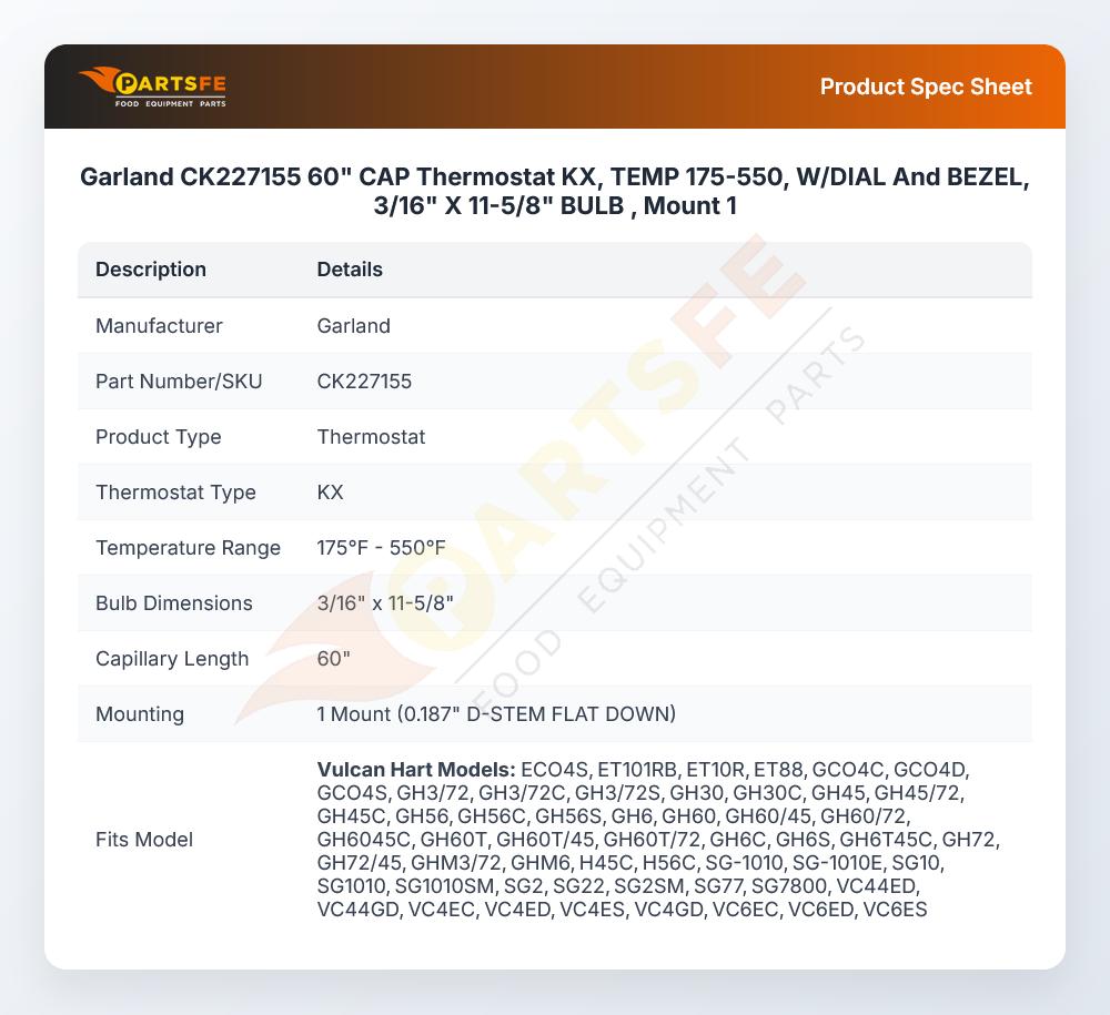 Garland CK227155 60" CAP Thermostat KX, TEMP 175-550, W/DIAL And BEZEL, 3/16" X 11-5/8" BULB , Mount 1