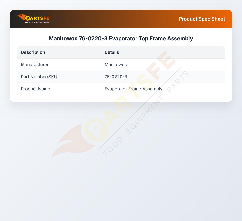 Manitowoc 76-0220-3 Evaporator Top Frame Assembly