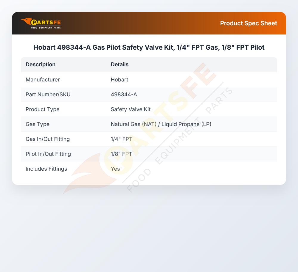 Hobart 498344-A Pilot Gas Safety Valve Replacement Kit 1/4" FPT 1/8" FPT 720719