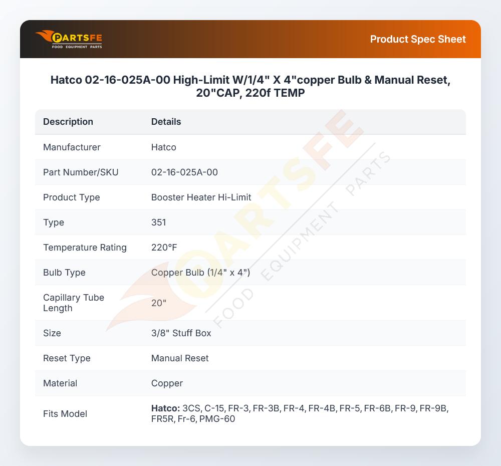 Hatco 02-16-025A-00  High-Limit W/1/4" X 4"copper Bulb &  Manual Reset, 20"CAP, 220f TEMP